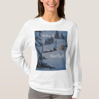 It Was A Silent Night T-Shirt