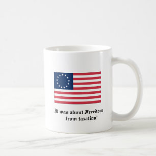 It was about Freedom from taxation Coffee Mug