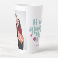It Was Always You Cute Couple Photo Coffee Mugs