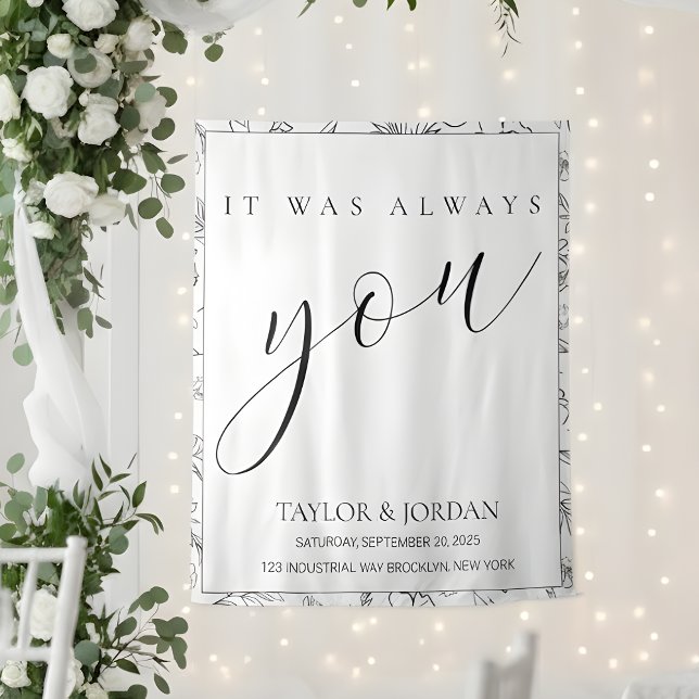 It Was Always You | Floral Wedding Backdrop Tapestry (Creator Uploaded)