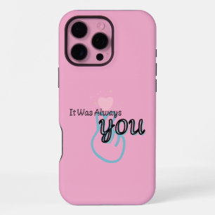 It Was Always You – Love Quote iPhone 16 Pro Max Case