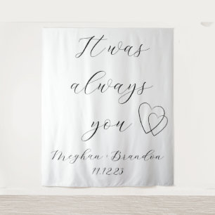 It Was Always you minimalist Quote Wedding Simple Tapestry