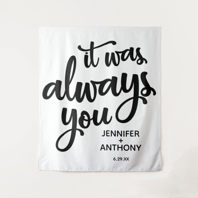 It was Always You Personalised Wedding Backdrop Tapestry (Front)