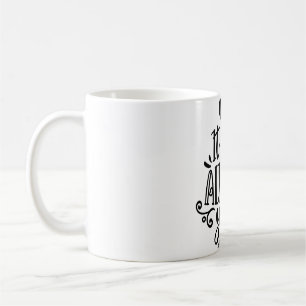 "It Was Always You" Romantic Quote Mug