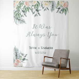 It was always you tapestry
