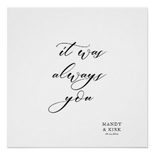 It Was Always You Wedding Backdrop Banner Poster