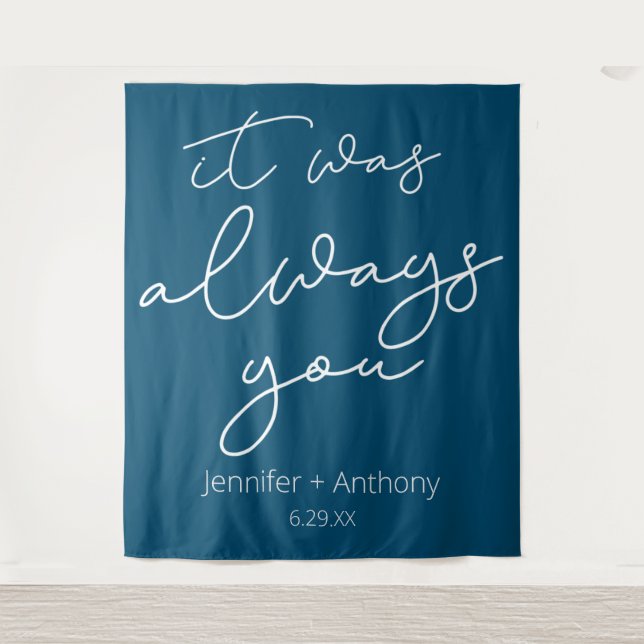 It Was Always You Wedding Backdrop Personalised  Tapestry (Front)