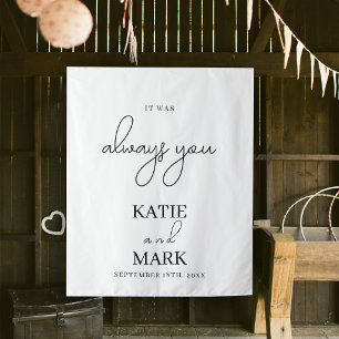 It Was Always You Wedding Banner Sign Tapestry