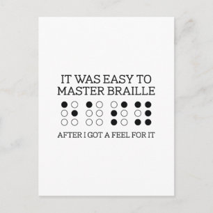 It Was Easy To Master Braille Postcard