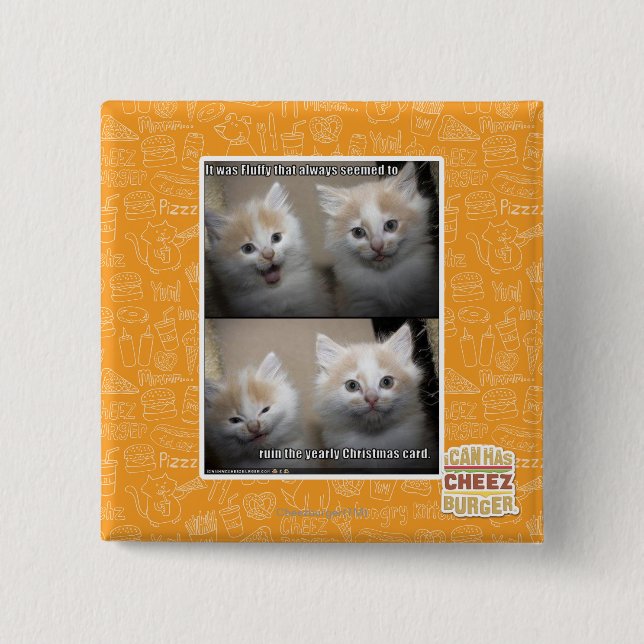 It was Fluffy 15 Cm Square Badge (Front)