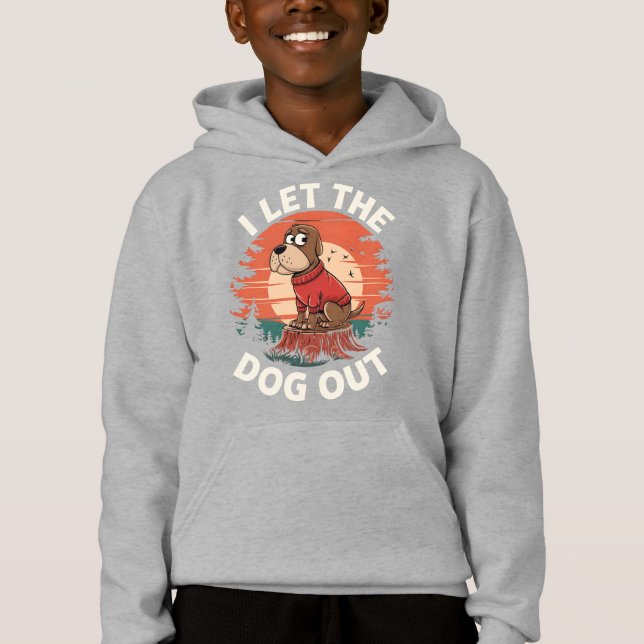 it was me i let the dog out (Front)