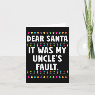 It Was My Uncle's Fault Funny Christmas Matching F Card