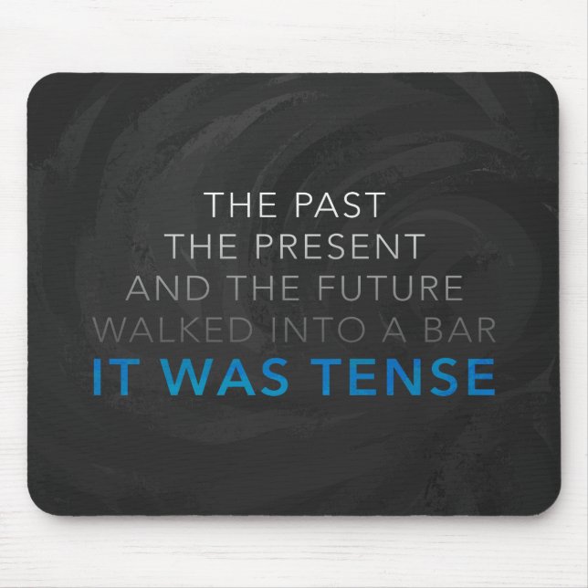 It Was Tense Mouse Pad (Front)