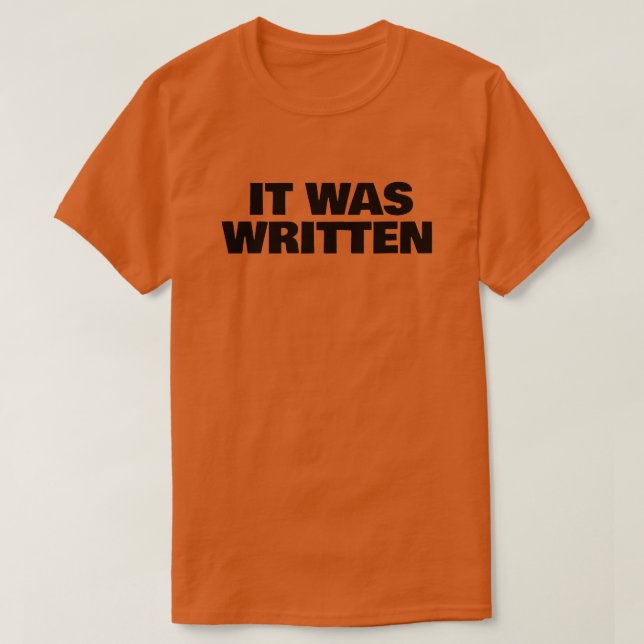 It Was Written T-Shirt (Design Front)