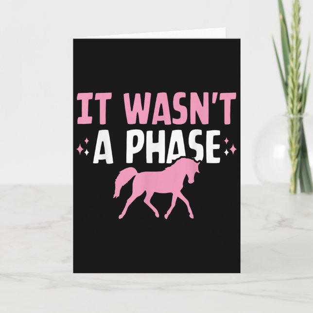 It Wasnt A Phase Funny Equestrian Horse Riding Gir Card (Front)