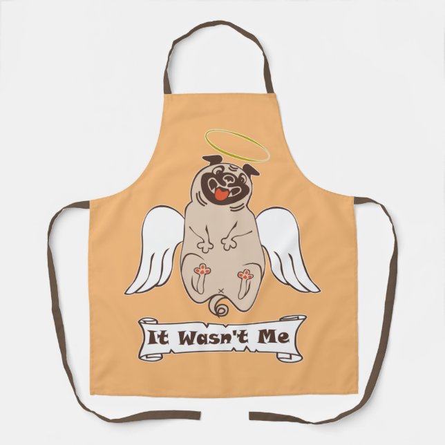 It Wasn't Me angel pug funny quote    Apron (Front)