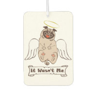 It Wasn't Me angel pug funny quote