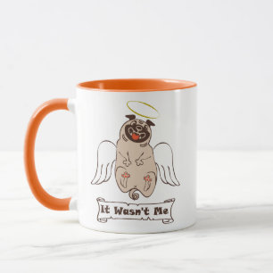 It Wasn't Me angel pug funny quote Coffee Mug
