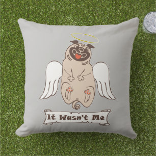 It Wasn't Me angel pug funny quote Cushion