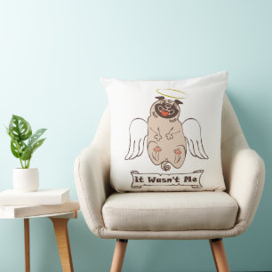 It Wasn't Me angel pug funny quote    Cushion