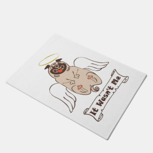 It Wasn't Me angel pug funny quote Doormat