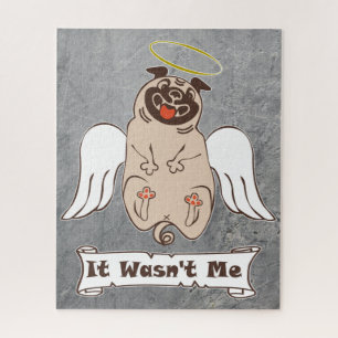 It Wasn't Me angel pug funny quote Jigsaw Puzzle