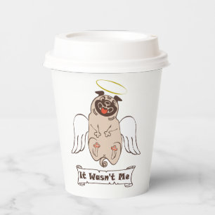 It Wasn't Me angel pug funny quote Paper Cups