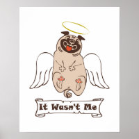 It Wasn't Me angel pug funny quote