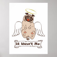 It Wasn't Me angel pug funny quote