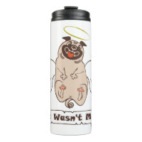 It Wasn't Me angel pug funny quote