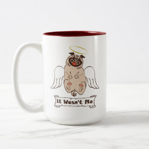 It Wasn't Me angel pug funny quote Two-Tone Coffee Mug