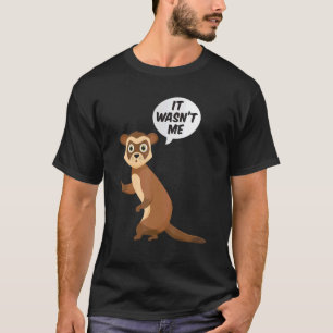 It Wasnt Me Sneaky Ferrets Weasel Ferret T-Shirt
