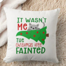 It Wasn't Me The Tree Fainted Funny Christmas