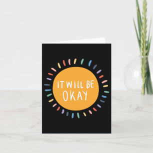 It Will Be Okay Mental Health Problems Inspiration Card