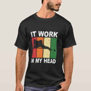 it work in my head - Pool Player Snooker 8 Ball Bi T-Shirt