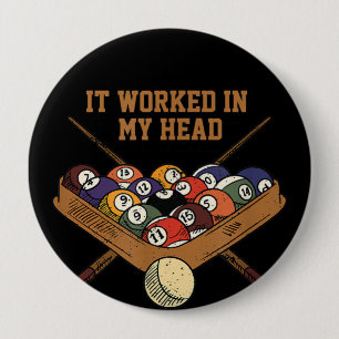 It Worked In My Head Billiards Gift 8-Ball Pool 10 Cm Round Badge