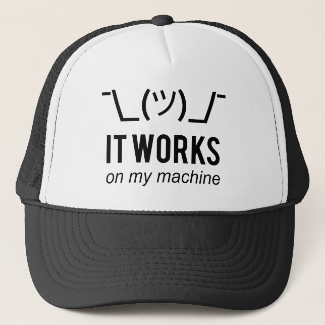 It works on my machine - Programmer Excuse Black Trucker Hat (Front)