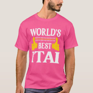 Itai Personal Name Funny First Name World's Best I T-Shirt