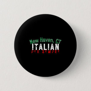 Italian-american Pride New Haven Ct Heritage Itali 6 Cm Round Badge