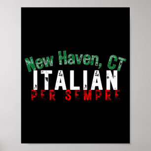 Italian-american Pride New Haven Ct Heritage Itali Poster