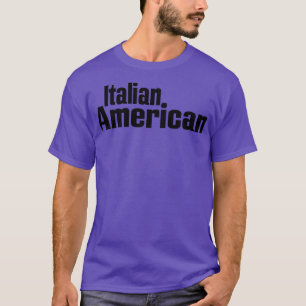 Italian American Roots In Italy United States of A T-Shirt
