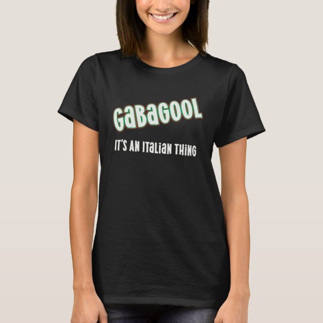 Italian Americans  Capicola Meat Slang Gabagool T-Shirt (Front)