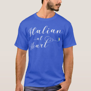 Italian At Heart, Italy T-Shirt