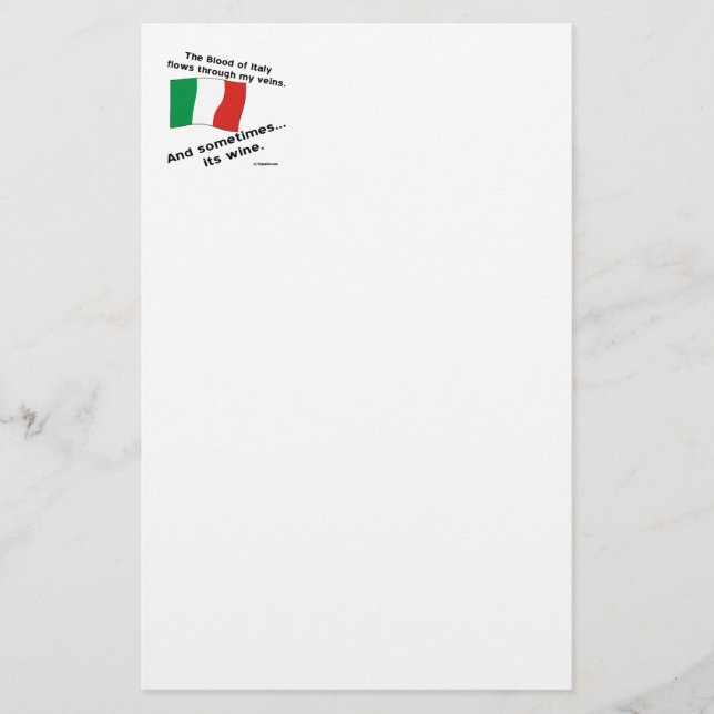 Italian Blood Flows Through Veins Sometimes Wine  Stationery (Front)