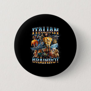 Italian Brain Rot Italian Brainrot Funny Memes Boy 6 Cm Round Badge