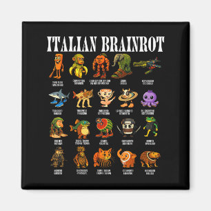 Italian Brain Rot Italian Brainrot Funny Memes  Magnet