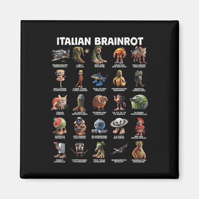 Italian Brain Rot Italian Brainrot Funny Memes T-s Magnet (Front)