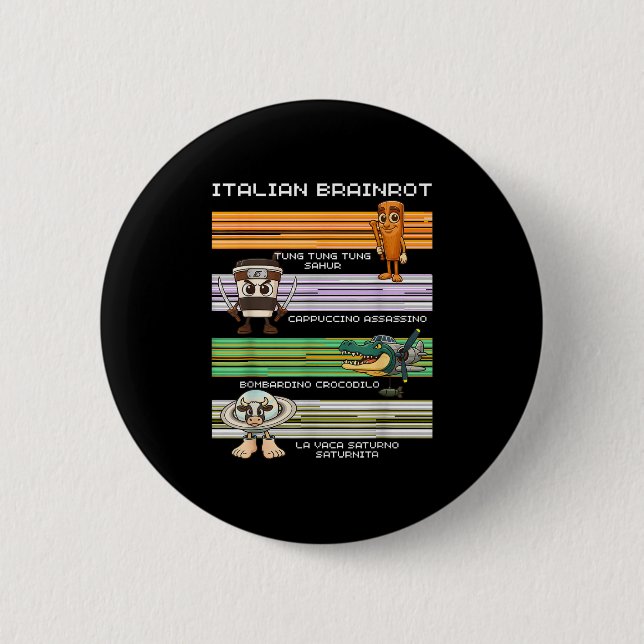 Italian Brainrot Meme Funny Compilation Character  6 Cm Round Badge (Front)