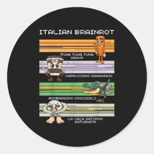 Italian Brainrot Meme Funny Compilation Character  Classic Round Sticker