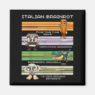 Italian Brainrot Meme Funny Compilation Character Magnet